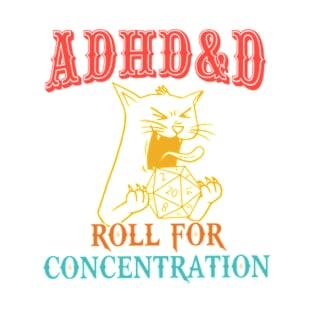 Adhd&D Roll For Concentration T-Shirt