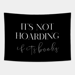 It's not hoarding if it's books Tapestry