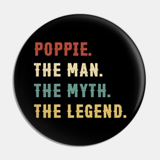 Fathers Day Gift Poppie The Man The Myth The Legend Pin