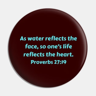 Bible Verse Proverbs 27:19 Pin