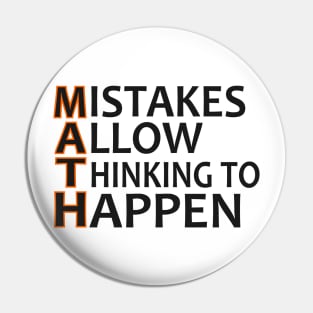 Mistakes allow thinking to happen Funny Math Gifts Pin