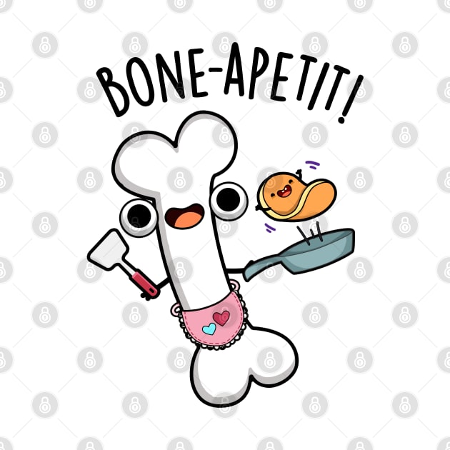 Bone Apetit Funny Cooking Pun by punnybone