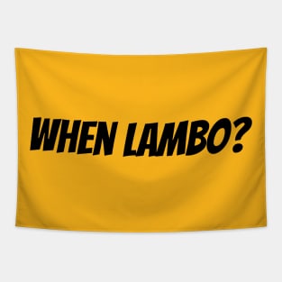 When lambo? Black Tapestry