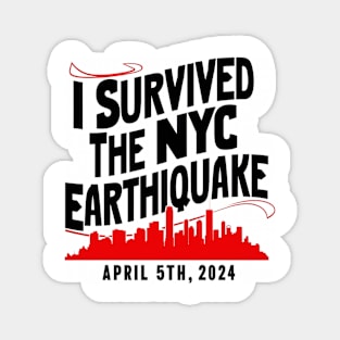 I survived the NYC Earthquake Magnet