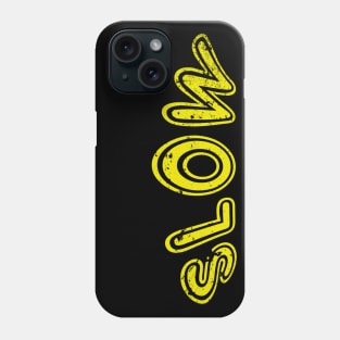 slow Phone Case