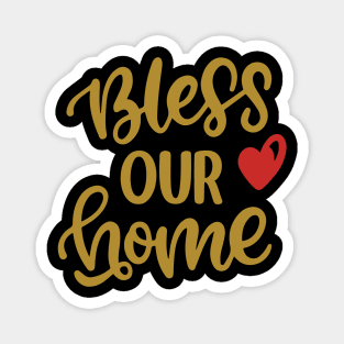 Thanksgiving wishes Bless our Home Magnet