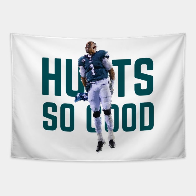 Hurts so Good - Jalen Hurts (Green) Tapestry by SportCulture