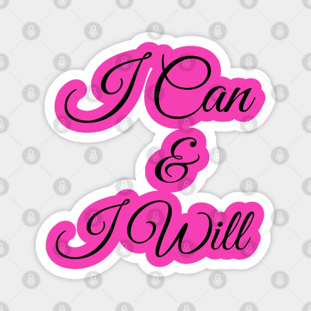 I Can & I Will Magnet by Courtney's Creations