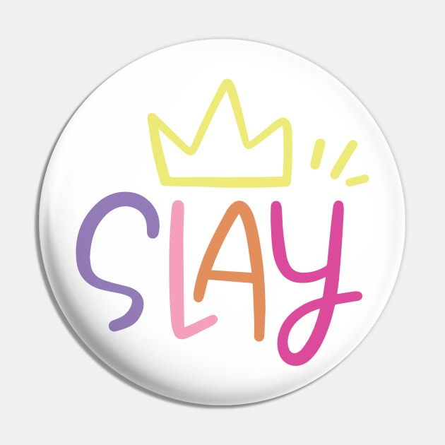 Slay Queen Pin by Taylor Thompson Art