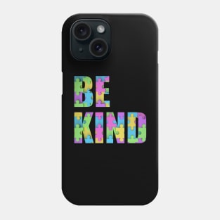 Be Kind - Autism Awareness Phone Case