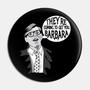 They’re Coming To Get You, Barbara Pin