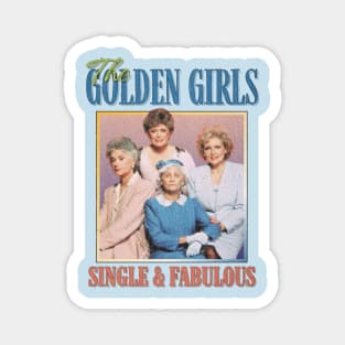The Golden Girls Vintage !980 // Parody Meme Mashup Original Fan Design Artwork Magnet