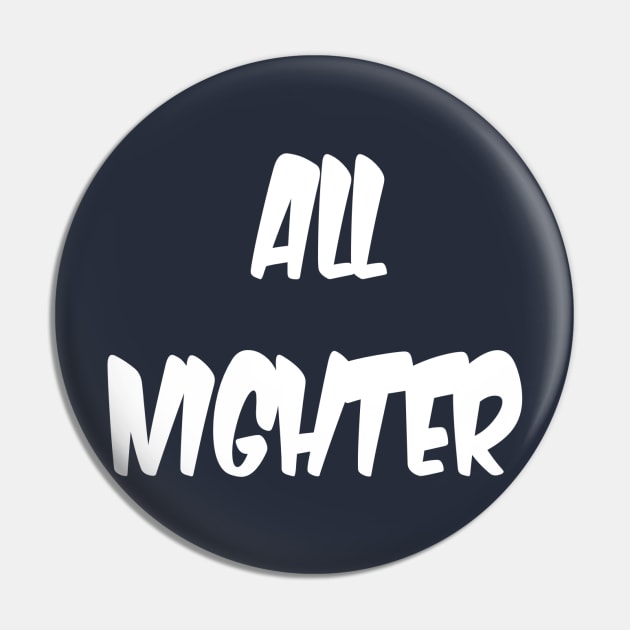 ALL NIGHTER Pin by AlexisBrown1996