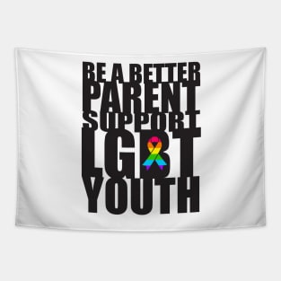 Be A Better Parent Support LGBT Youth Pride Tapestry