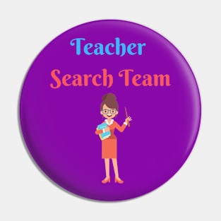 Teacher Search Team Pin