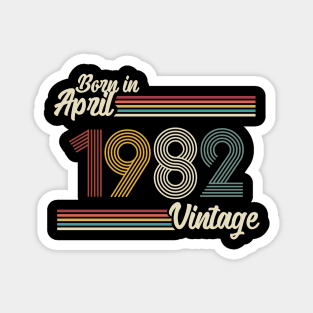 Vintage Born in April 1982 Magnet