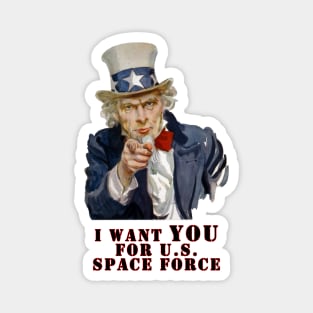 I want YOU for U.S. Space Force Magnet