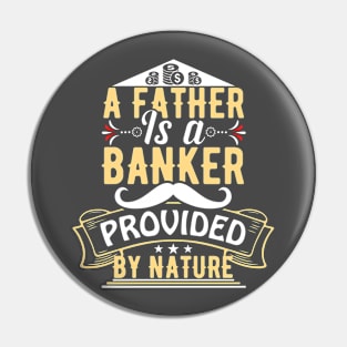 Father banker of Nature Pin