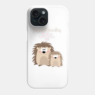 Cute Hedgehogs Behind every good kid is a great Mom - Happy Mothers Day Phone Case