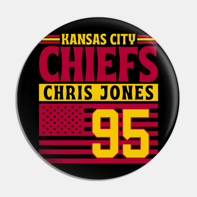 Kansas City Chiefs Chris Jones 95 American Flag Football Pin by Astronaut.co