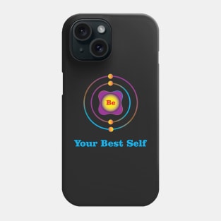 4 - Be - Beryllium: Be Your Best Self Phone Case