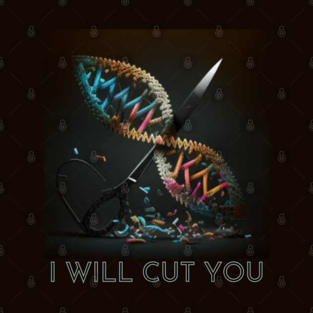 gene editing, i will cut you by Pattyld