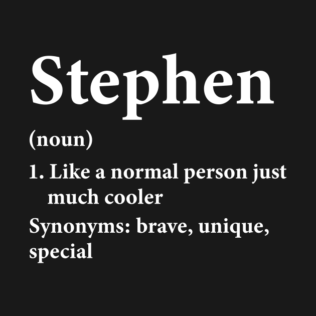 Stephen Name Definition Funny Personalized by HawaiPlus