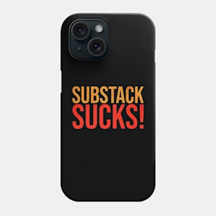 Substack Sucks Phone Case