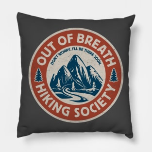 Funny Hiking Lovers - Out of Breath Hiking Society - Outdoor Adventure Pillow