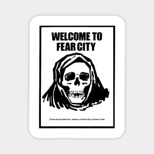 Welcome to Fear City NYC survival guide Magnet