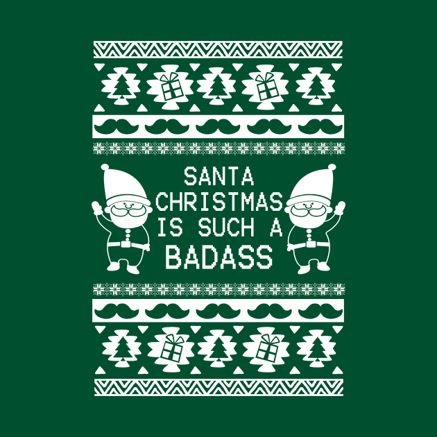 Best christmas gifts Funny ugly Father Christmas badass tee by AwesomePrintableArt