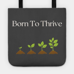 Born to Thrive Tote