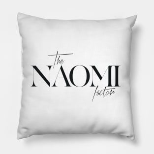 The Naomi Factor Pillow