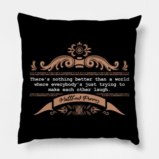 There's nothing better than a world Pillow