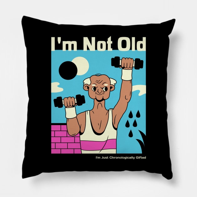 I'm not old, I'm just chronologically gifted Pillow by TheRelaxedWolf