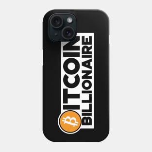 Bitcoin Billionaire Cryptocurrency Shirt Phone Case