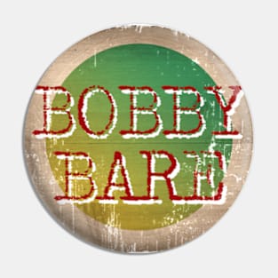 Bobby Bare Pin