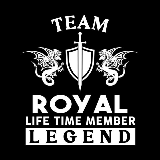 Royal Name T Shirt - Royal Life Time Member Legend Gift Item Tee by unendurableslemp118