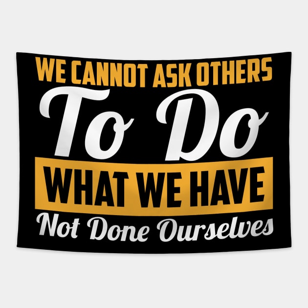 We Cannot Ask Others - Climate Change Fridays For Future Protest Quote Tapestry by MrPink017