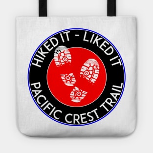 HIKING PACIFIC CREST TRAIL HIKED IT LIKED IT HIKER HIKE MOUNTAINS Tote