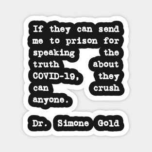 Dr. Simone Gold Quote They Can Crush Anyone Magnet