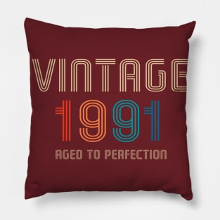 Vintage 1991 Aged to Perfection 30th birthday gift Pillow