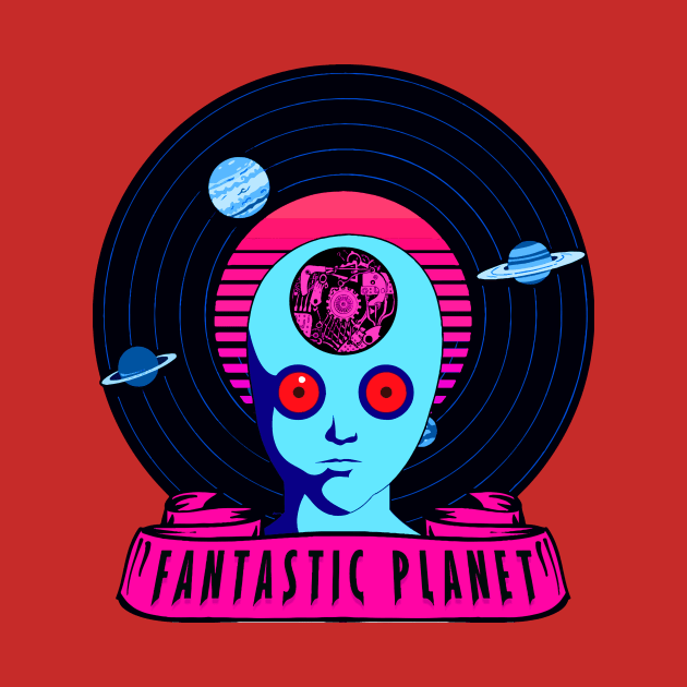 FANTASTIC PLANET by theanomalius_merch