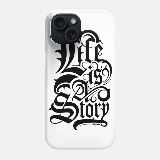 Life Is A Story NEWT Phone Case by MellowGroove