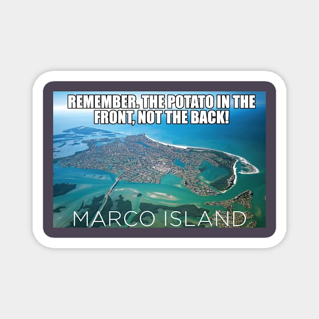 Marco island joke Magnet by Phil1702