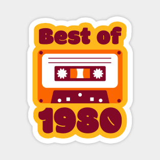 Best of 1980, 40th birthday design Magnet