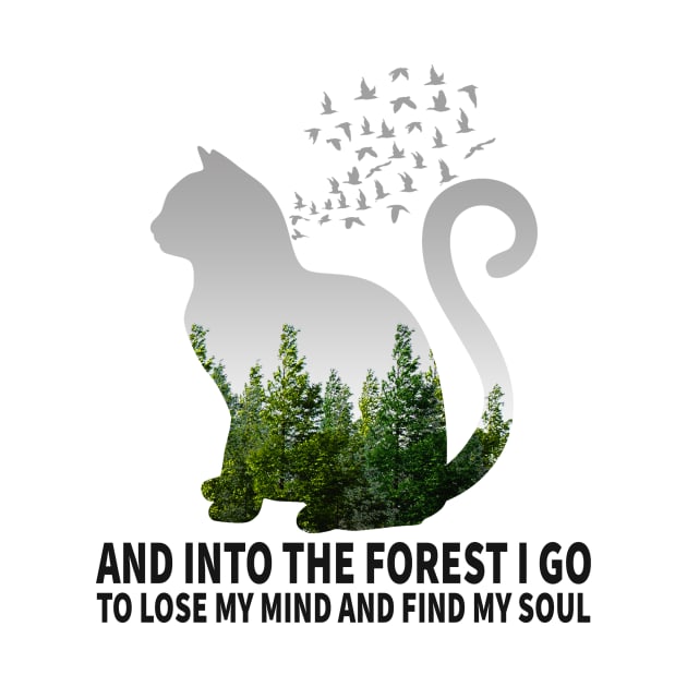 Into The Forest I Go To Lose My Mind Cats Camping Lover by DanYoungOfficial
