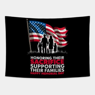 Honoring their sacrifice supporting their Families Happy Memorial day  | Veteran lover gifts Tapestry