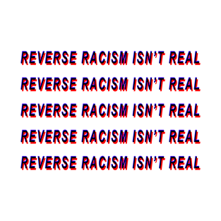 #reverseracist T-Shirt