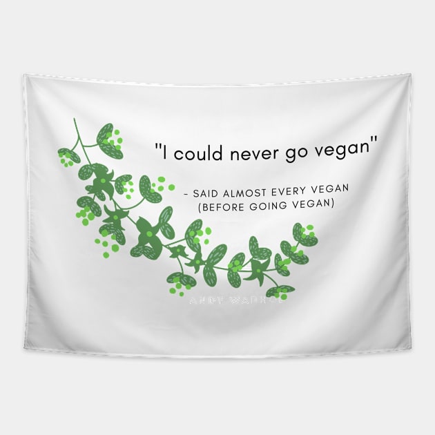 Vegan Funny Quotes Tapestry by VeganShirtly